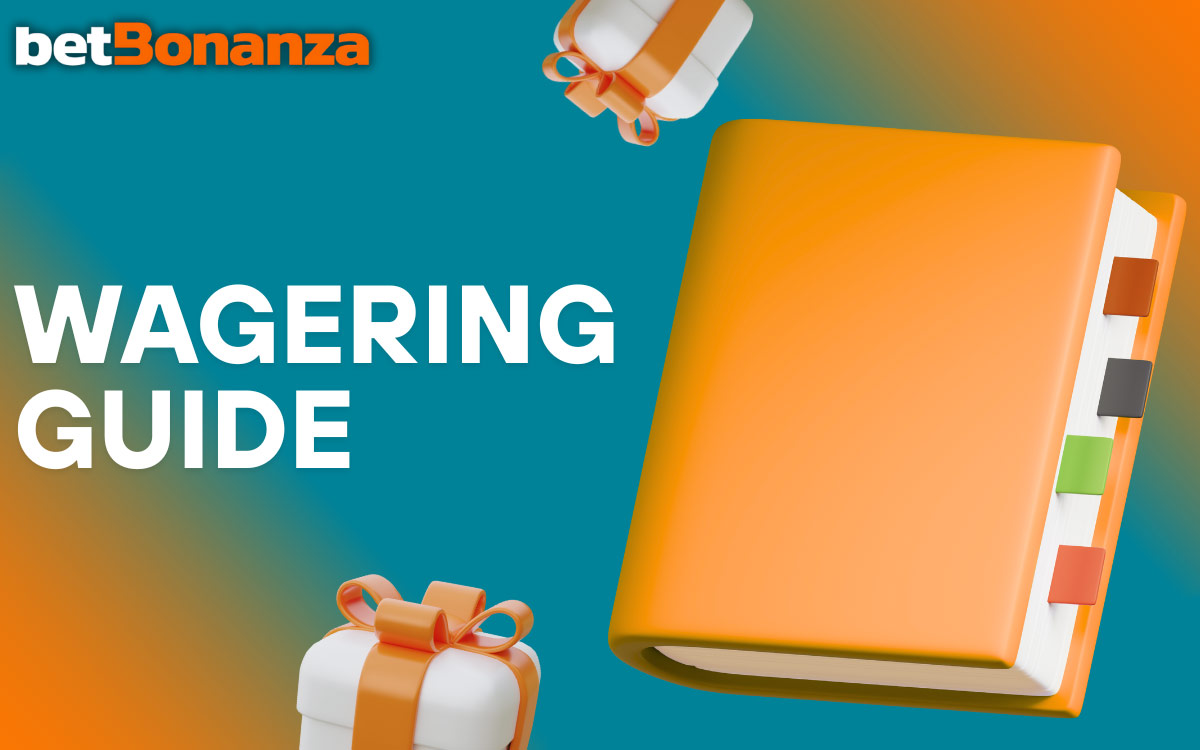 Betbonanza Bonus Wagering Guide