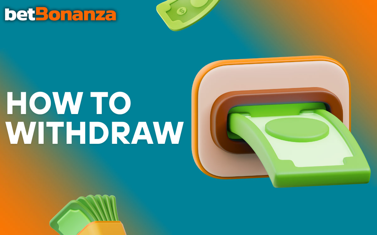 Betbonanza How to Withdraw